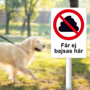 Förbudsskylt A5 - Får Ej Bajsas Här
