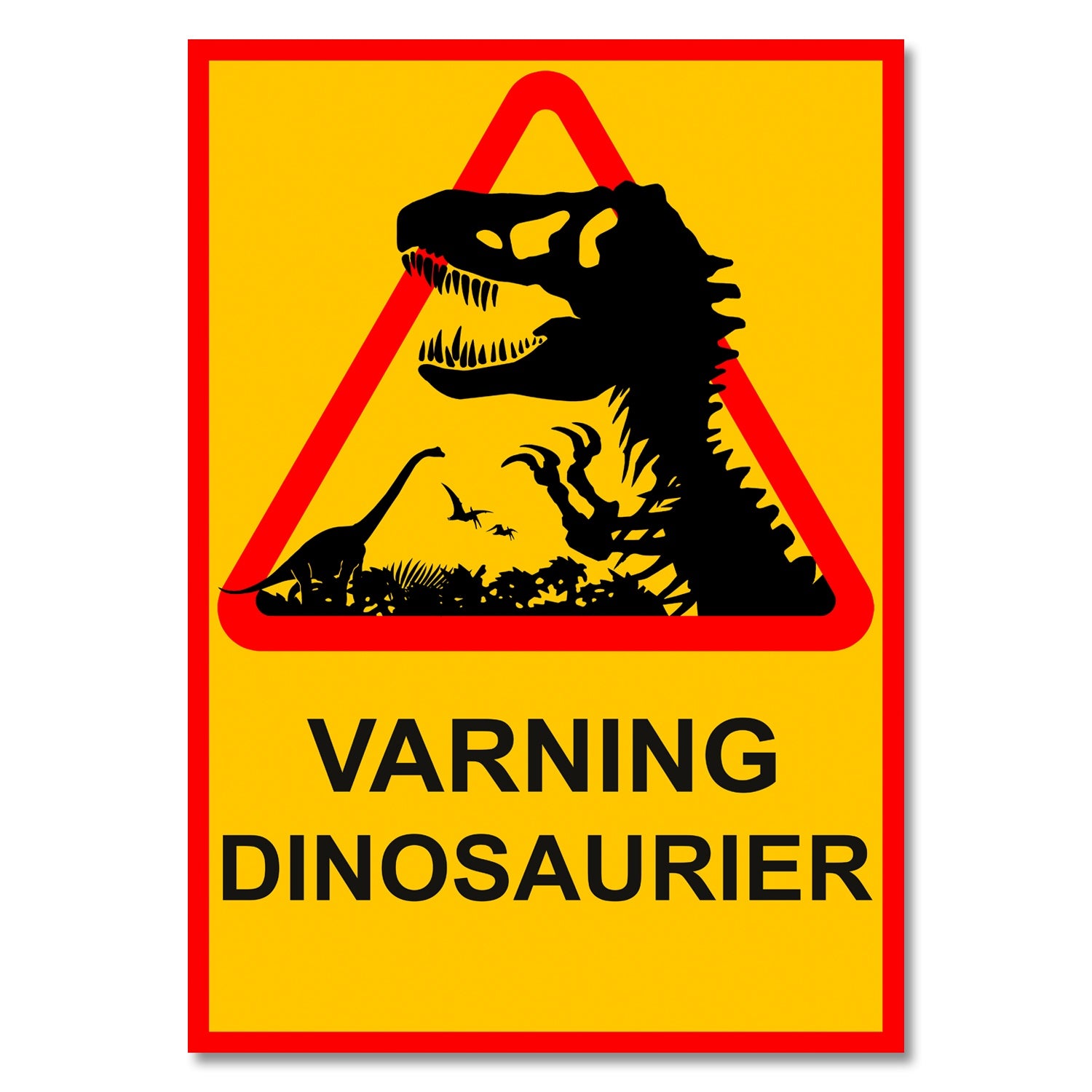 Varning Dinosaurier - Dekorativ Skylt - Välj Storlek