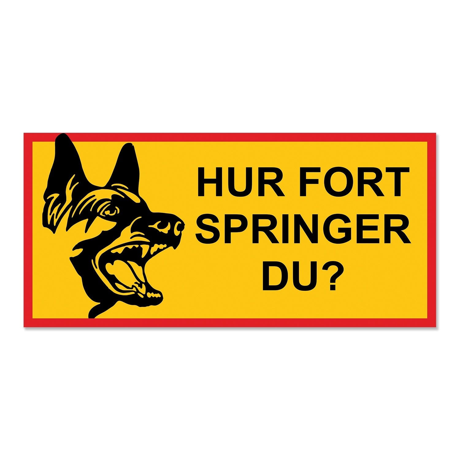 Varningsskylt Avlång - Hur Fort Springer Du?