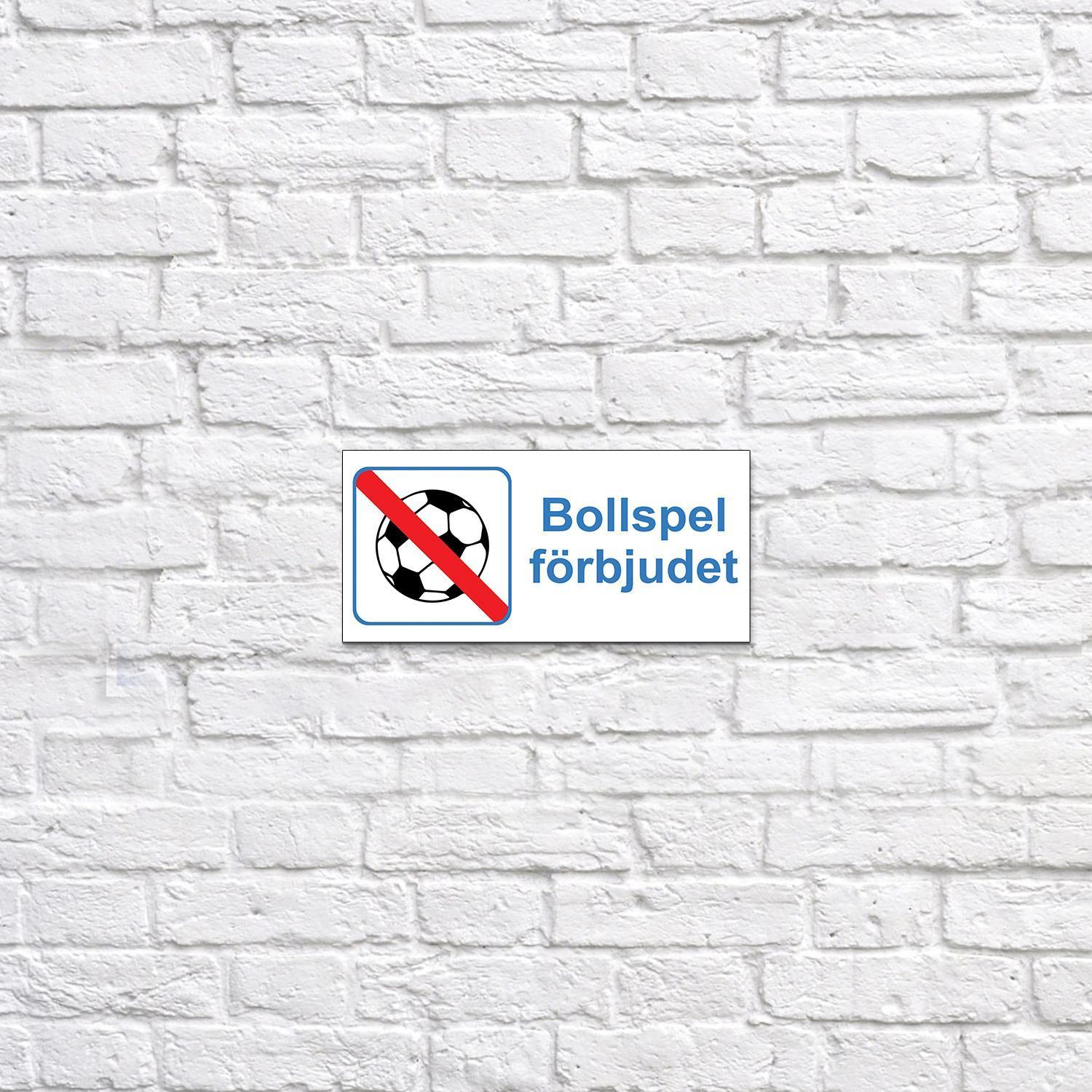 Förbudsskylt Bollspel Förbjudet - Välj Variant!