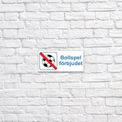 Förbudsskylt Bollspel Förbjudet - Välj Variant!