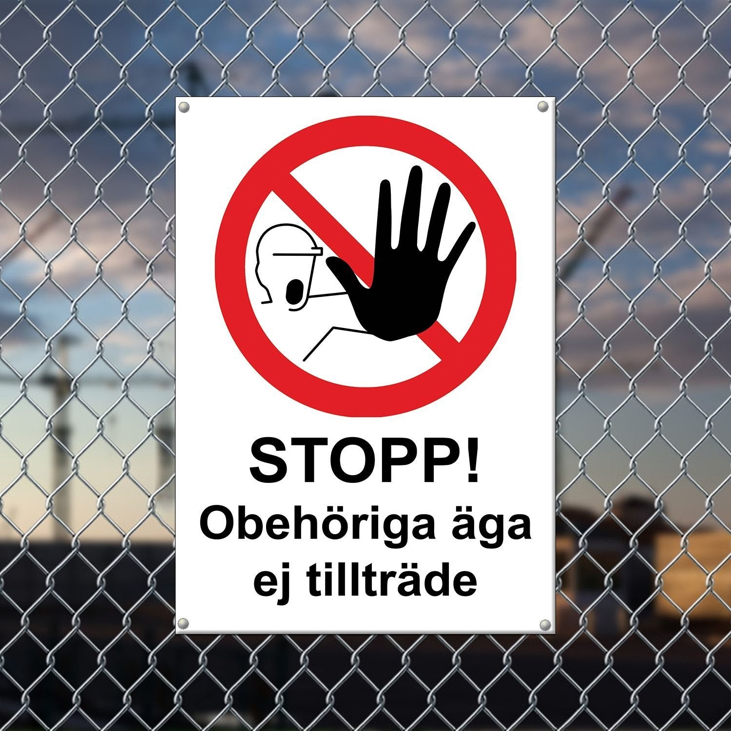 Förbudsskylt Obehöriga Ã„ga ej Tillträde - Välj Variant!