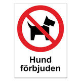 Förbudsskylt A4 - Hund Förbjuden