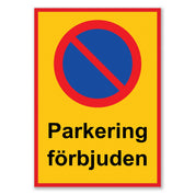 Parkeringsskylt / Varningsskylt Parkering / Trafikskylt - Skylt