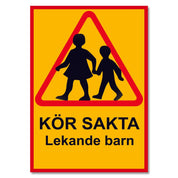 Varningsskylt A3 / A2 - Kör Sakta Lekande Barn - Välj Storlek