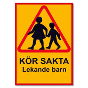 Varningsskylt A3 / A2 - Kör Sakta Lekande Barn - Välj Storlek